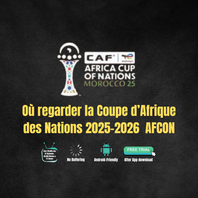 Ou regarder la coupe d'afrique des nations 2026