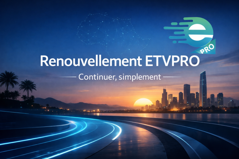 Renouvellement ETVPRO en toute simplicité